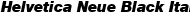 Helvetica Neue Black Italic